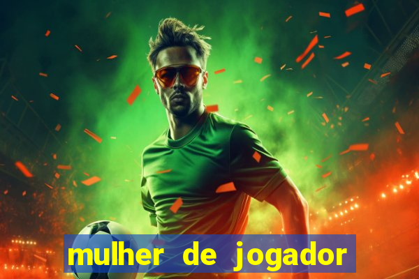 mulher de jogador de futebol nua